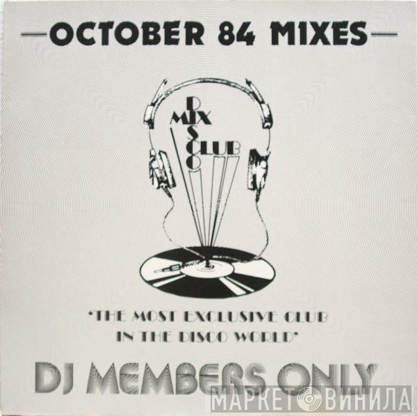  - October 84 Mixes