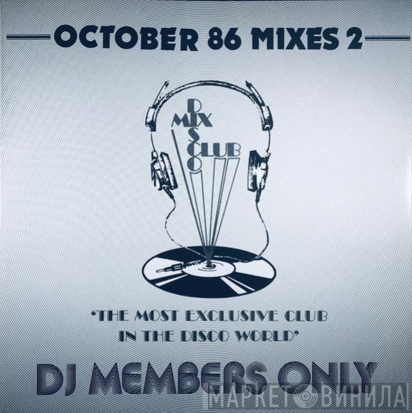  - October 86 Mixes 2