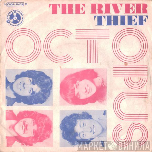  Octopus   - The River / Thief