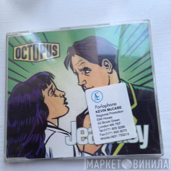 Octopus  - Jealousy