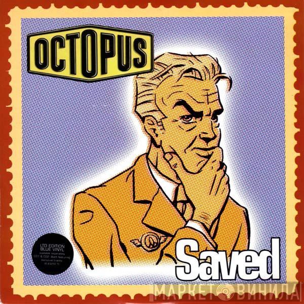 Octopus  - Saved