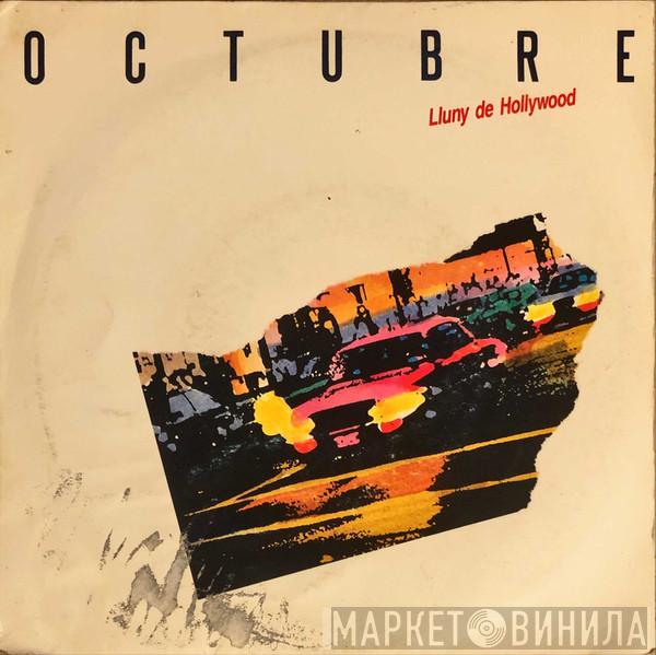 Octubre  - Lluny de Hollywood