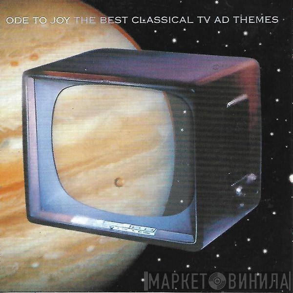  - Ode To Joy - The Best Classical TV AD Themes