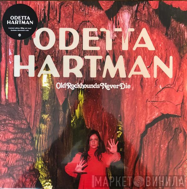 Odetta Hartman - Old Rockhounds Never Die