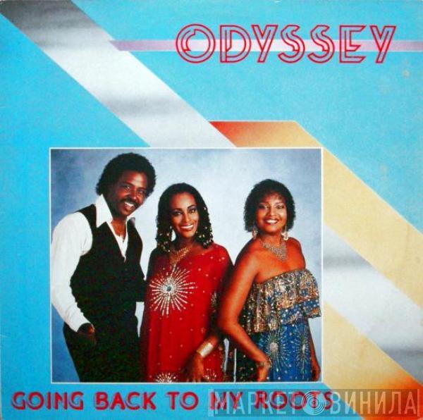 Odyssey  - Going Back To My Roots