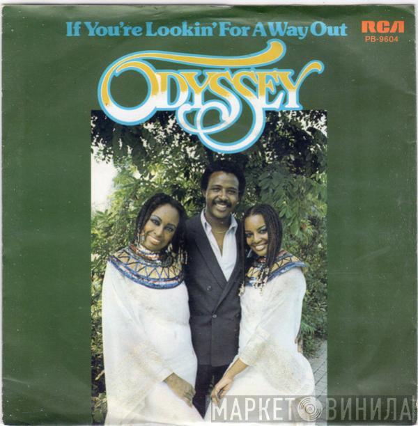 Odyssey  - If You're Lookin' For A Way Out