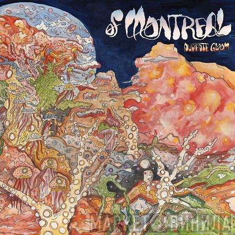 Of Montreal - Aureate Gloom