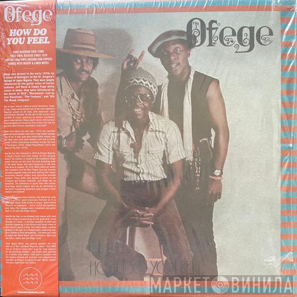 Ofege - How Do You Feel