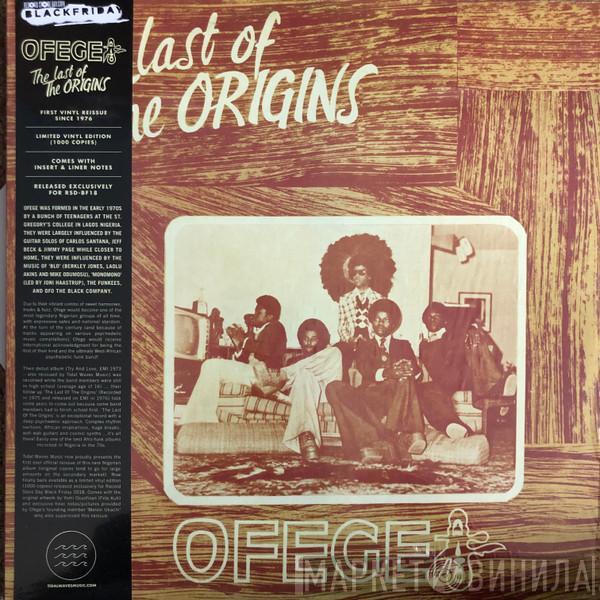 Ofege - The Last Of The Origins