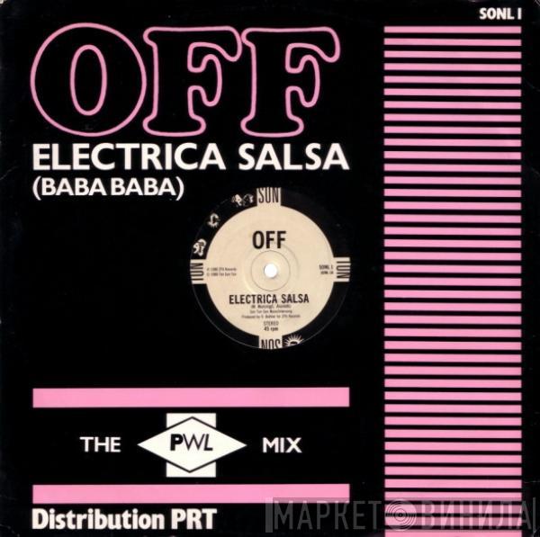  Off  - Electrica Salsa (Baba Baba) (The PWL Mix)