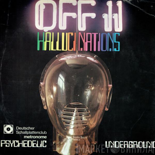  - Off II Hallucinations (Psychedelic Underground)