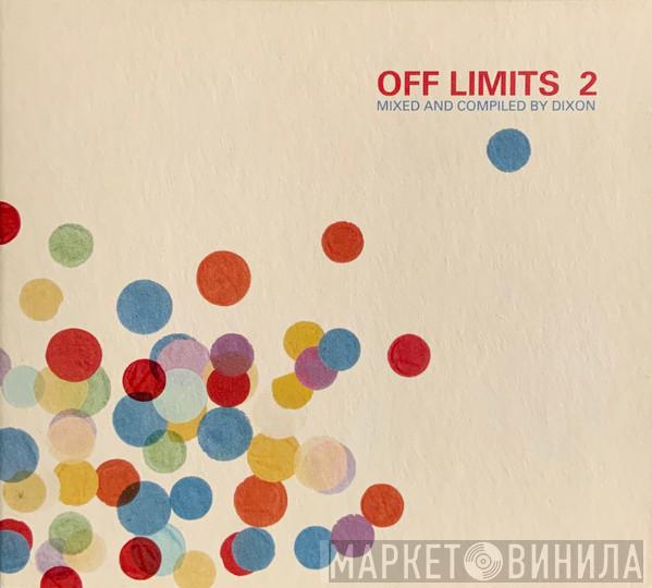  - Off Limits 2