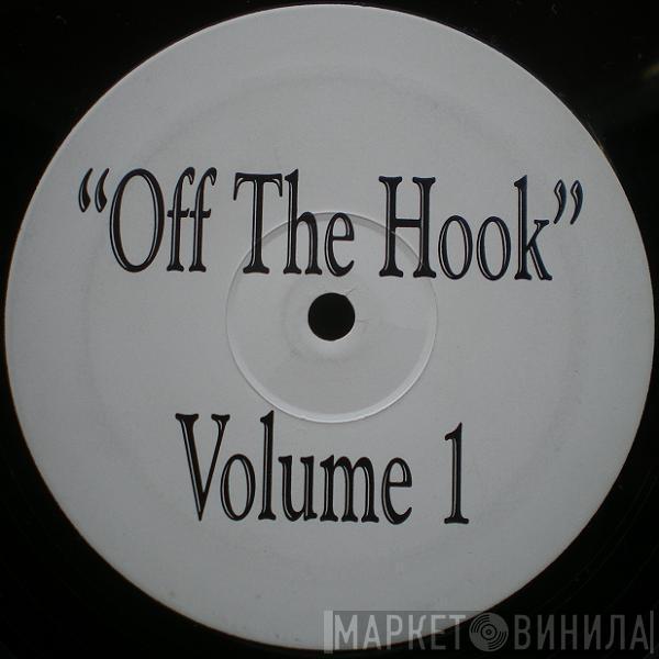 Off The Hook - Volume 1
