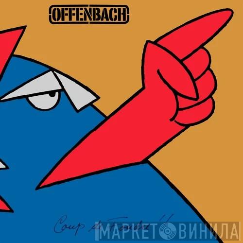  Offenbach  - Coup De Foudre