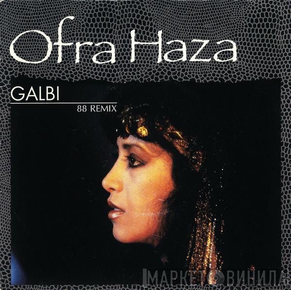  Ofra Haza  - Galbi (88 Remix)