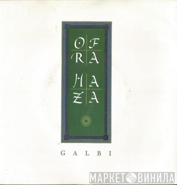  Ofra Haza  - Galbi