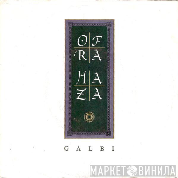  Ofra Haza  - Galbi