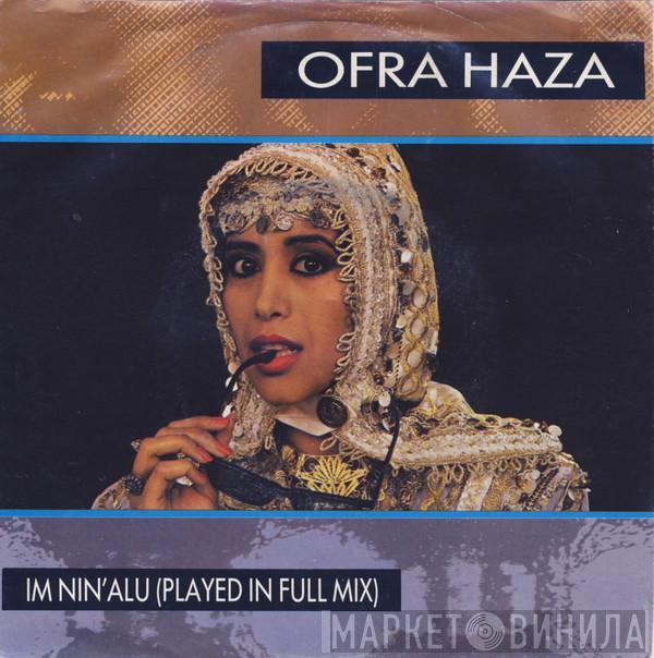  Ofra Haza  - Im Nin'Alu (Played In Full Mix)