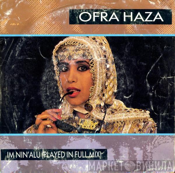  Ofra Haza  - Im Nin'Alu (Played In Full Mix)