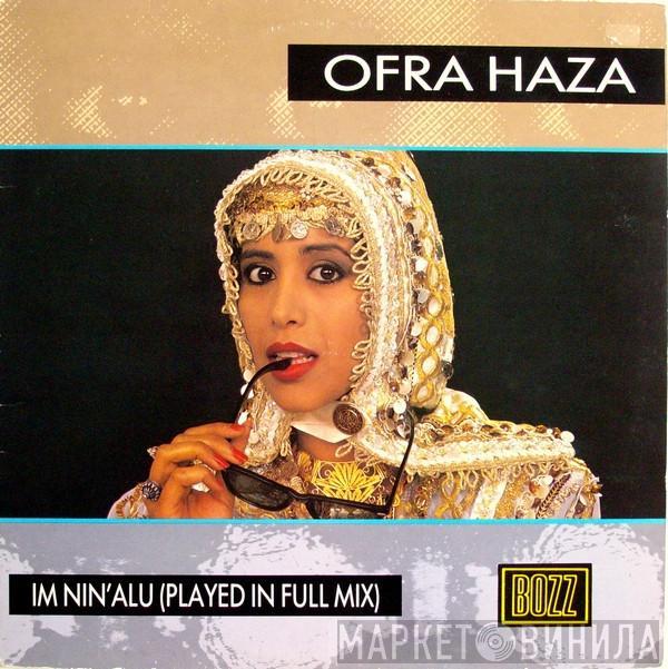  Ofra Haza  - Im Nin'Alu (Played In Full Mix)