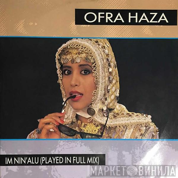 Ofra Haza - Im Nin'Alu (Played In Full Mix)