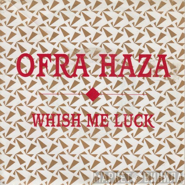 Ofra Haza - Wish Me Luck