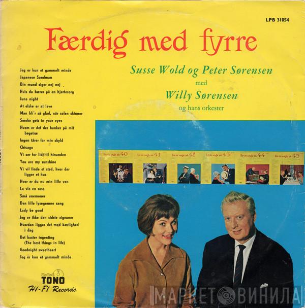 Og Susse Wold Med Peter Sørensen   Willy Sørensens Orkester  - Færdig Med Fyrre