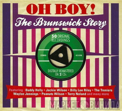  - Oh Boy! The Brunswick Story