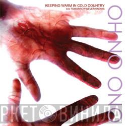 Oh No Ono - Keeping Warm In Cold Country