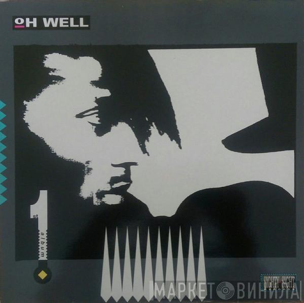 Oh Well - First Album
