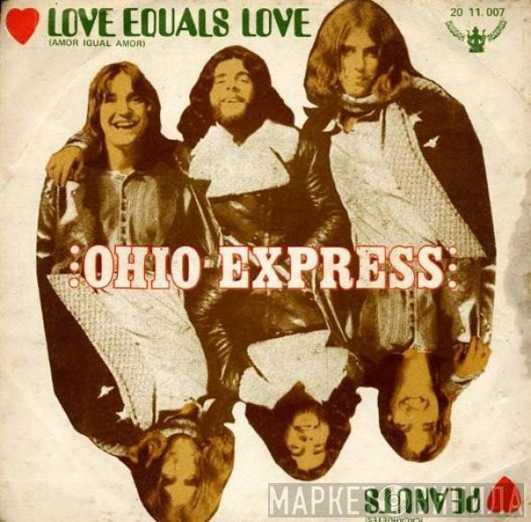 Ohio Express - Love Equals Love / Peanuts