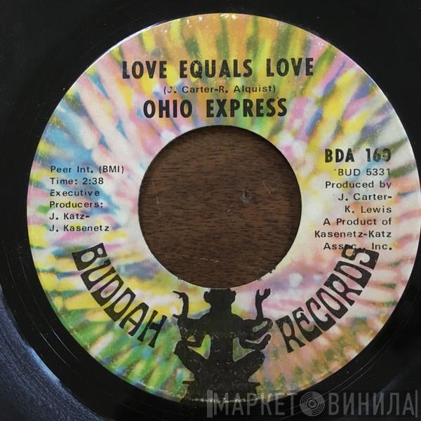 Ohio Express - Love Equals Love