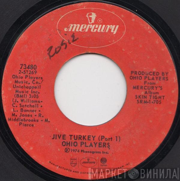  Ohio Players  - Jive Turkey (Part 1) / Streakin' Cheek To Cheek