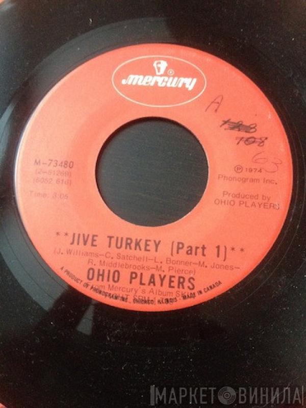  Ohio Players  - Jive Turkey (Part 1) / Streakin' Cheek To Cheek