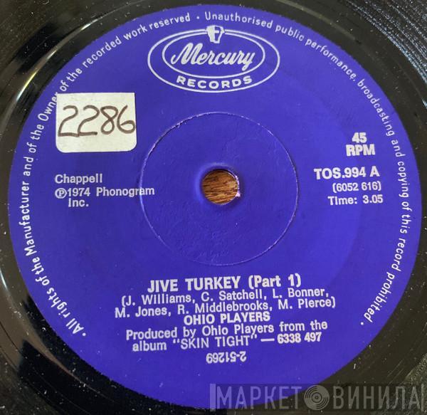  Ohio Players  - Jive Turkey (Part 1)