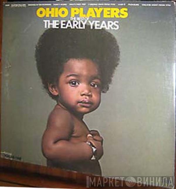 Ohio Players - The Best Of The Early Years Volume One