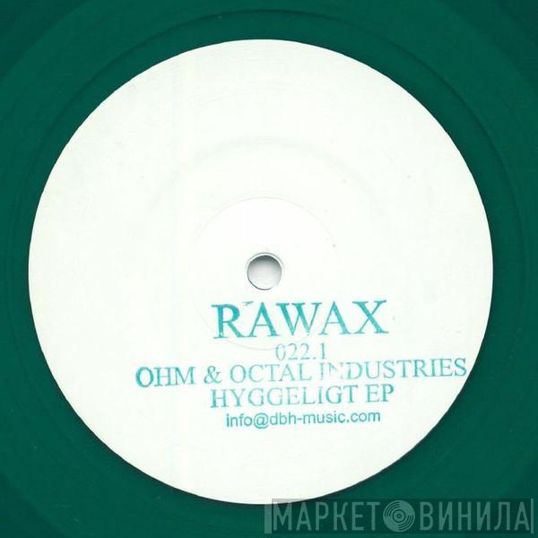 Ohm  Octal Industries  - Hyggeligt EP