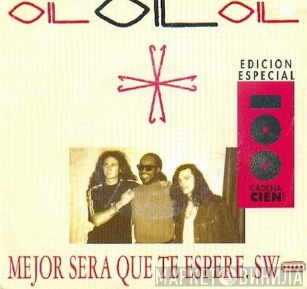 Oil  - Mejor Sera Que Te Espere