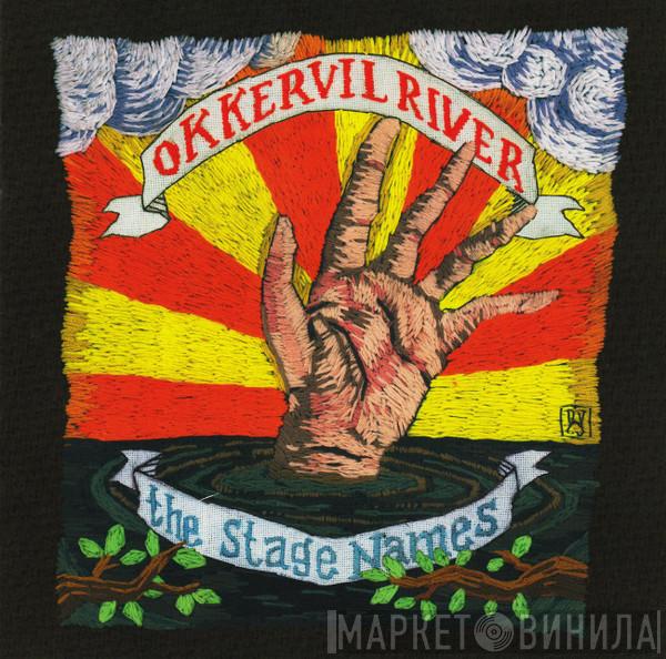 Okkervil River - The Stage Names