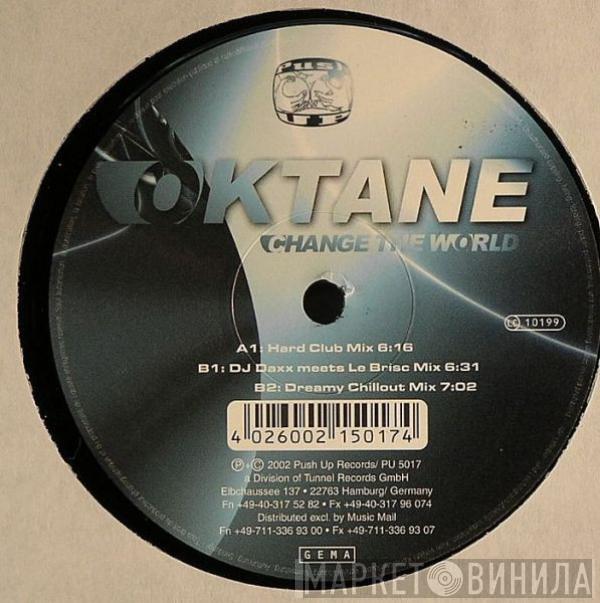 Oktane - Change The World