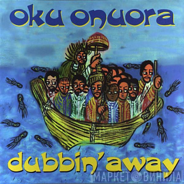 Oku Onuora - Dubbin' Away