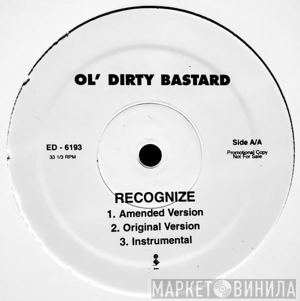 Ol' Dirty Bastard - Recognize