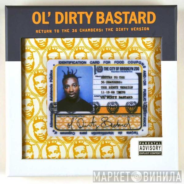  Ol' Dirty Bastard  - Return To The 36 Chambers: The Dirty Version (Deluxe Box Set)