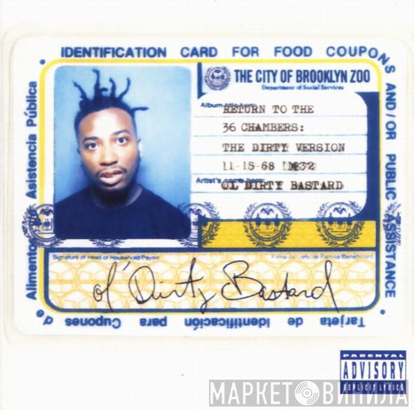 Ol' Dirty Bastard - Return To The 36 Chambers: The Dirty Version