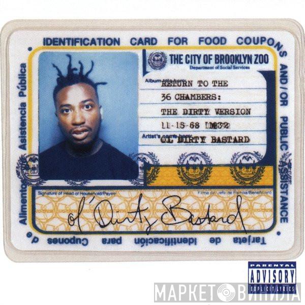  Ol' Dirty Bastard  - Return To The 36 Chambers: The Dirty Version