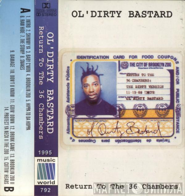  Ol' Dirty Bastard  - Return To The 36 Chambers