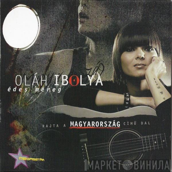 Oláh Ibolya - Édes Méreg