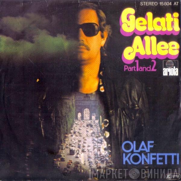Olaf Konfetti - Gelati Allee (Part 1 And 2)