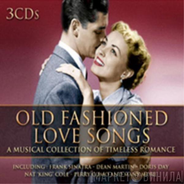  - Old Fashioned Love Songs