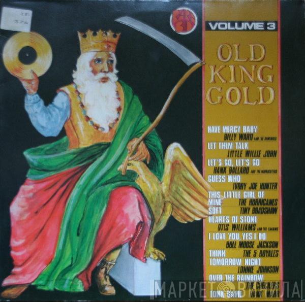  - Old King Gold Volume 3